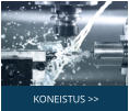 KONEISTUS >>